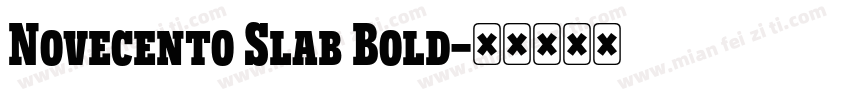 Novecento Slab Bold字体转换
